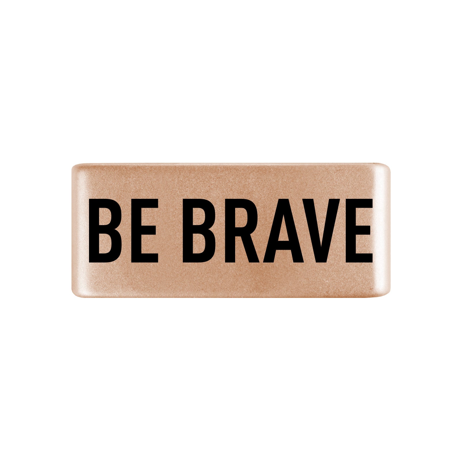 Be Brave Badge Badge 13mm Rose Gold ROAD iD