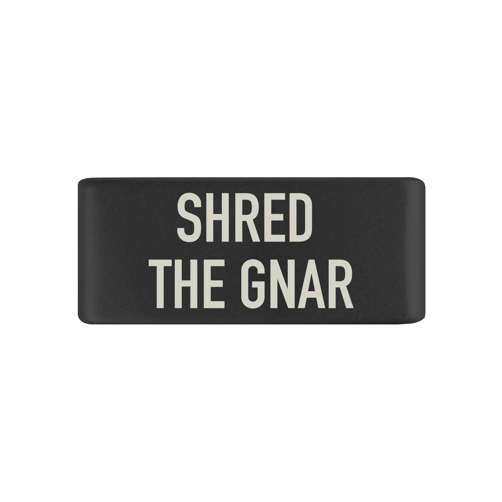 Shred the Gnar Badge Badge 13mm Graphite ROAD iD