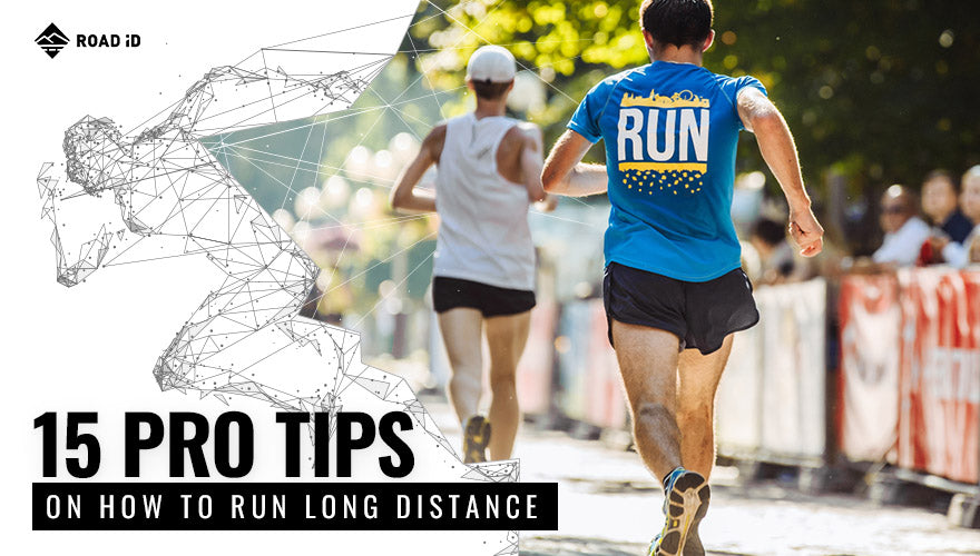 15 Pro Tips on How to Run Long Distance