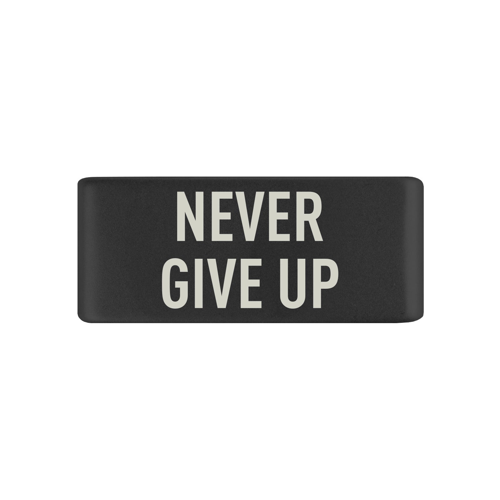 Never Give Up Badge Badge 13mm - ROAD iD