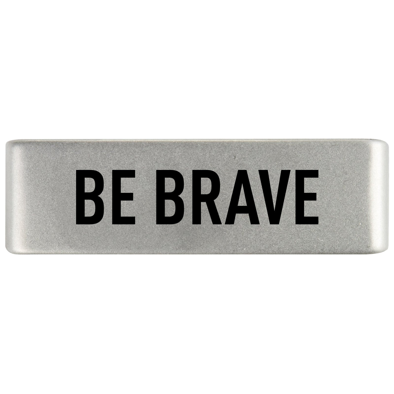 Be Brave Badge Badge 19mm Slate ROAD iD